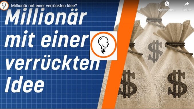 Millionär mit einer verrückten Idee